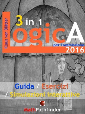 cover image of Logica 3 in 1 per l'ammissione 2016